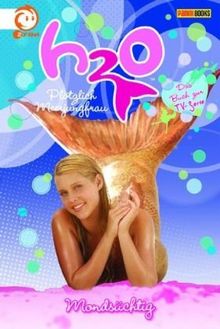 H2O - Plötzlich Meerjungfrau, Bd. 7: Mondsüchtig
