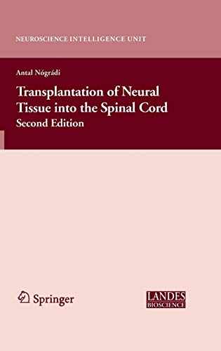 Transplantation of Neural Tissue into the Spinal Cord (Neuroscience Intelligence Unit)