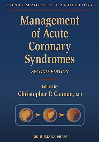 Management of Acute Coronary Syndromes (Contemporary Cardiology)