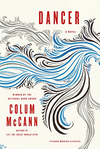 Dancer (Picador Modern Classics)