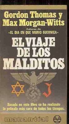 El viaje de los malditos - Basada en este libro se realizo la pelicula " El día que murió Garnica"