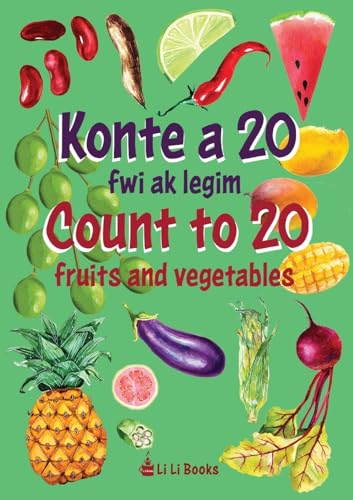 Count to 20 Fruits and Vegetables: Konte a 20 fwi ak legim