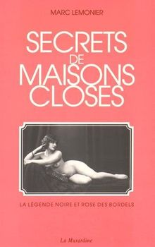 Secrets de maisons closes : la légende noire et rose des bordels