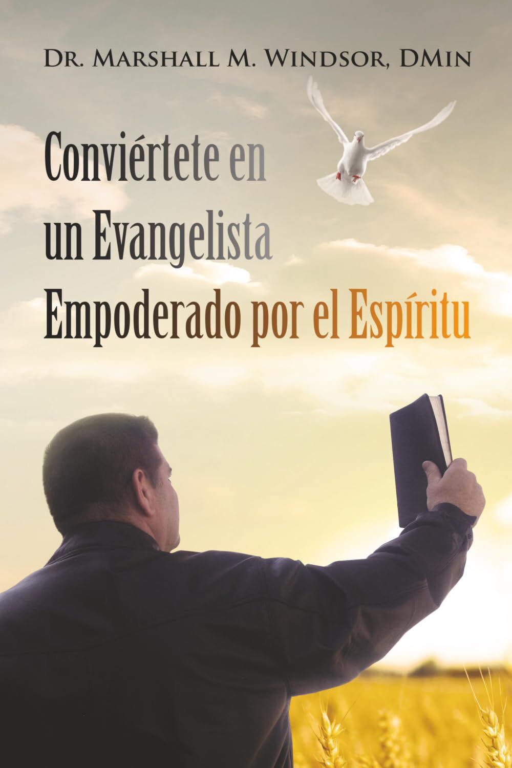 Conviértete en un Evangelista Empoderado por el Espíritu