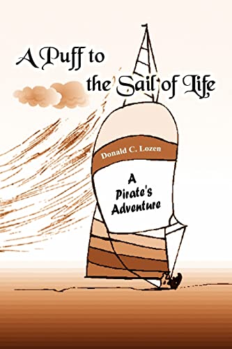 A Puff to the Sail of Life: A Pirate's Adventure