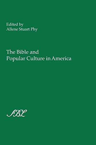 The Bible and Popular Culture in America (The Bible in American Culture, Band 2)