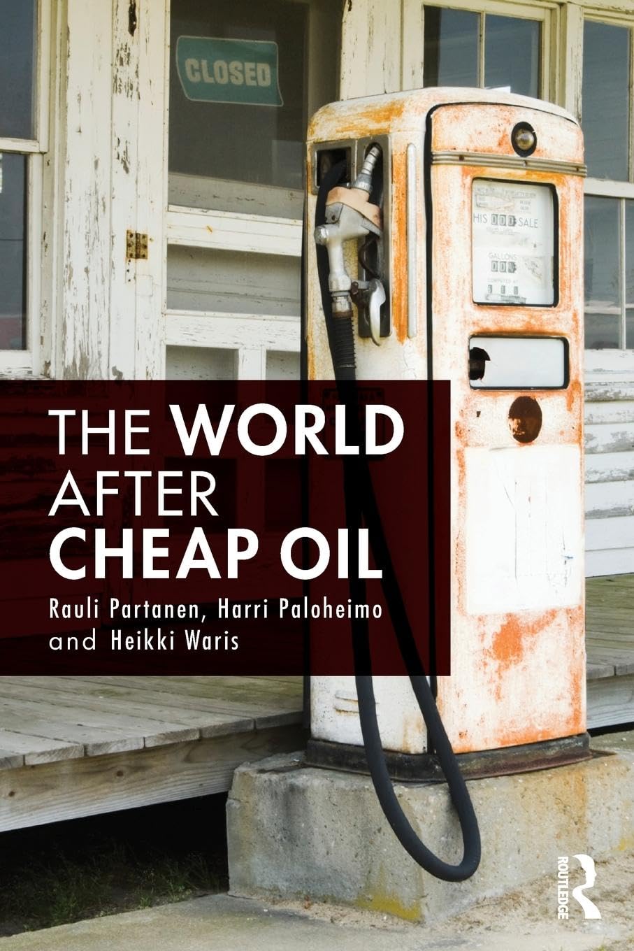 Rauli Partanen The World After Cheap Oil