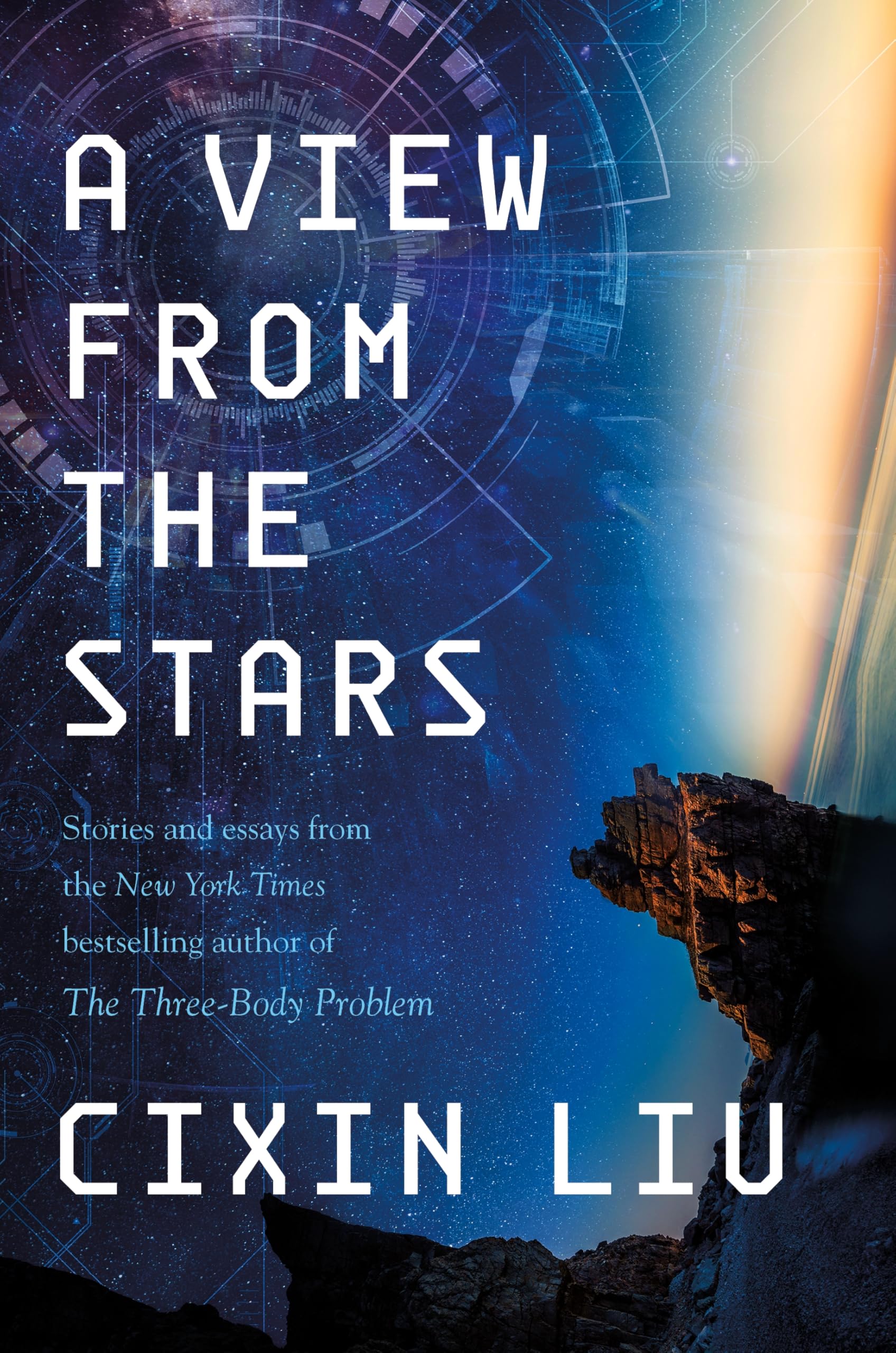 Cixin Liu A View From The Stars, Stories And Essays