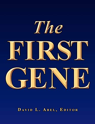 Abel, David L The First Gene, The Birth Of Programming, Messaging And Formal Control