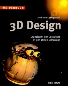 INSIDERBUCH 3D-DESIGN. Grundlagen der Gestaltung in der dritten Dimension