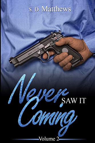 Never Saw It Coming 2
