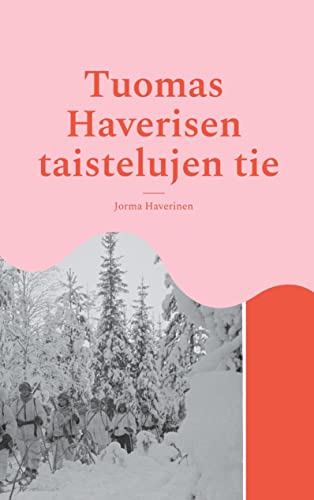 Tuomas Haverisen taistelujen tie: Rukajärvi 1941-1942