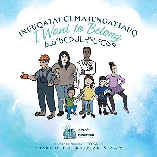 Inuuqataugumajungattauq - I want to Belong: ¿¿¿¿¿¿¿¿¿¿¿¿¿: ¿¿¿¿¿¿¿¿¿¿¿¿¿