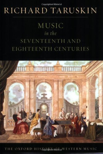 The Oxford History of Western Music: Music in the Seventeenth and Eighteenth Centuries