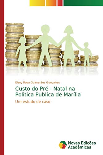 Custo do Pré - Natal na Politica Publica de Marília: Um estudo de caso