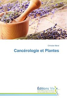 Cancérologie et Plantes (Omn.Vie)
