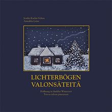 Lichterbögen · Valonsäteitä: Hoffnung in dunkler Winterzeit · Toivoa talven pimeyteen