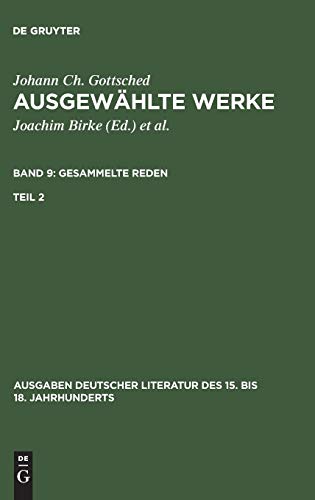 Gesammelte Reden. Zweiter Teil (Ausgaben deutscher Literatur des 15. bis 18. Jahrhunderts, Band 70)