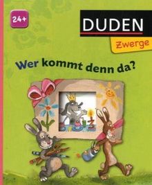 Wer kommt denn da?: ab 24 Monaten