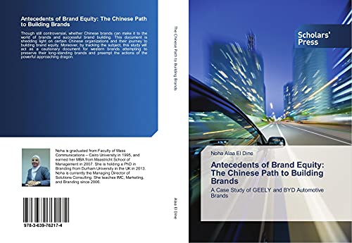 Antecedents of Brand Equity: The Chinese Path to Building Brands: A Case Study of GEELY and BYD Automotive Brands