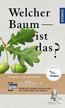 Welcher Baum ist das? (Kosmos-Naturführer)