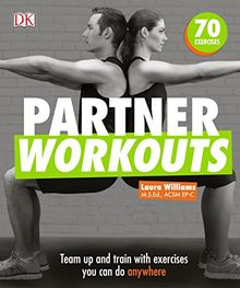 Partner Workouts: Team up and train with exercises you can do anywhere