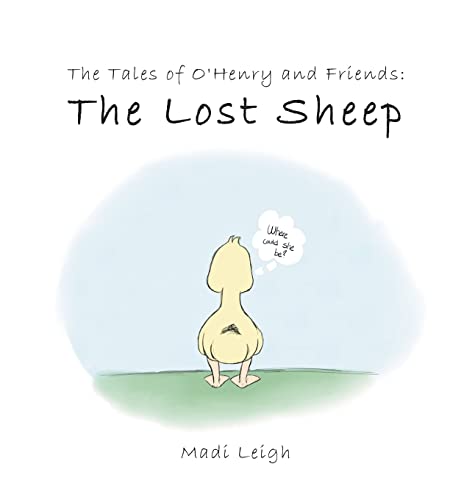 The Tales of O'henry and Friends: : The Lost Sheep