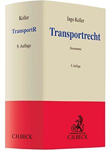 Transportrecht: Kommentar zu Spedition, Gütertransport und Lagergeschäft