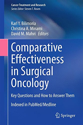 Comparative Effectiveness in Surgical Oncology: Key Questions and How to Answer Them (Cancer Treatment and Research)