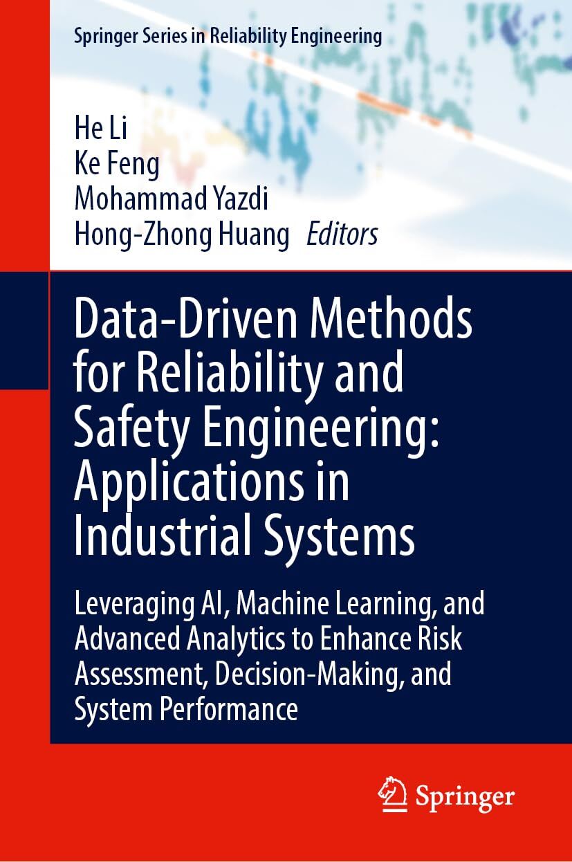 Data-Driven Methods for Reliability and Safety Engineering: Applications in Industrial Systems