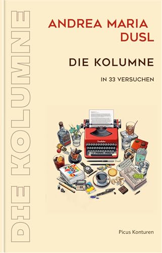 Die Kolumne: In 33 Versuchen (Picus Konturen)