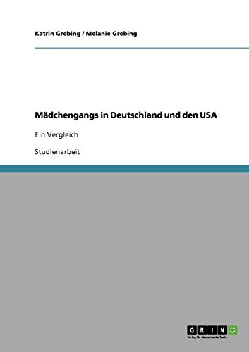 Mädchengangs in Deutschland und den USA: Ein Vergleich