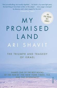 My Promised Land: The Triumph and Tragedy of Israel