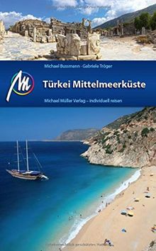 Türkei Mittelmeerküste: Reiseführer mit vielen praktischen Tipps.