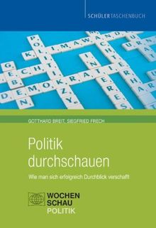 Politik durchschauen: Wie man sich erfolgreich Durchblick verschafft