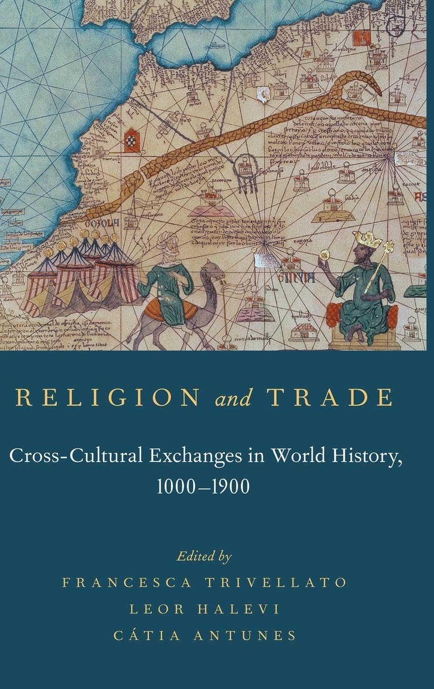 Religion and Trade: Cross-Cultural Exchanges in World History, 1000-1900