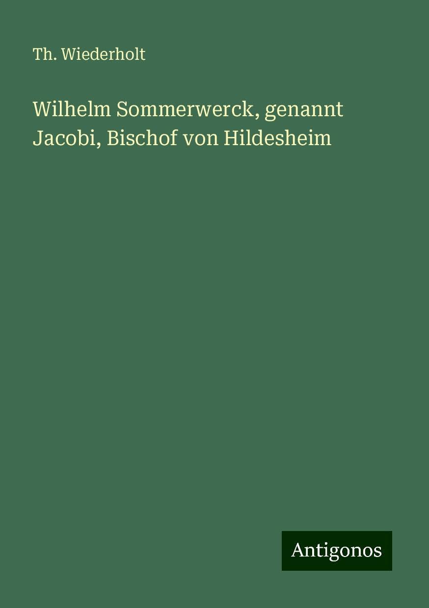 Wilhelm Sommerwerck, genannt Jacobi, Bischof von Hildesheim