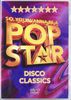 Karaoke - Pop Star: Disco Classics