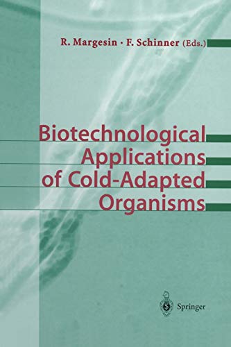 Biotechnological Applications of Cold-Adapted Organisms
