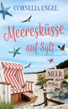 Meeresküsse auf Sylt: Meerverliebt