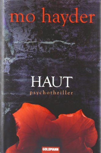Haut: Psychothriller von Mo Hayder - Gebundene Ausgabe