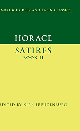 Horace: Satires Book II (Cambridge Greek and Latin Classics)