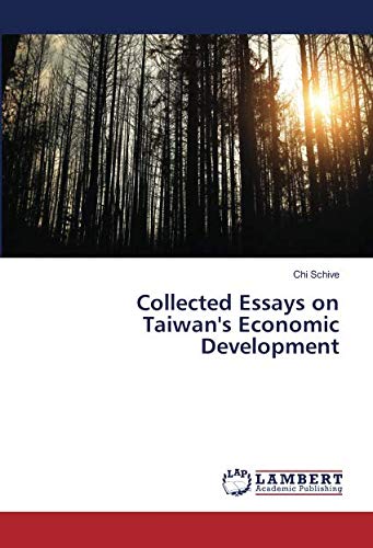 Collected Essays on Taiwan's Economic Development