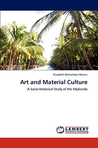 Art and Material Culture: A Socio-historical Study of the Mijikenda