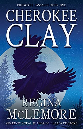 Cherokee Clay (Cherokee Passages, Band 1)