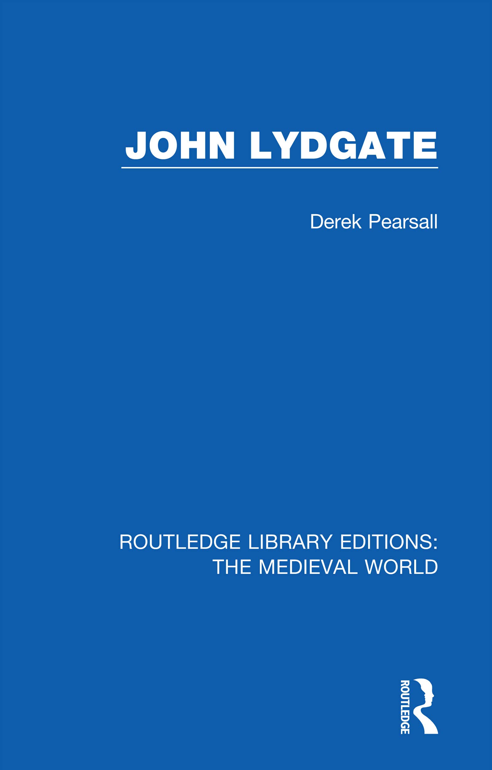 John Lydgate (Routledge Library Editions: the Medieval World)