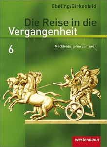 Die Reise in die Vergangenheit - Ausgabe 2008 für Mecklenburg-Vorpommern: Schülerband 6