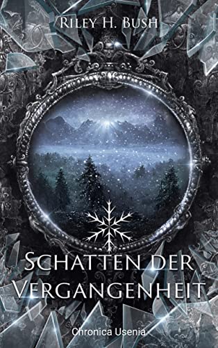 Schatten der Vergangenheit: Chronica Usenia 3
