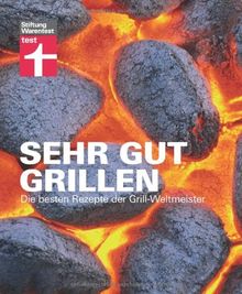 Sehr gut grillen: Die besten Rezepte der Grill-Weltmeister von Thomas Brinkmann, Per-Olof Daude | Buch | Zustand sehr gut