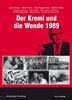 Der Kreml und die "Wende" 1989 (Veröffentlichungen des Ludwig Boltzmann-Instituts für Kriegsfolgen-Forschung)